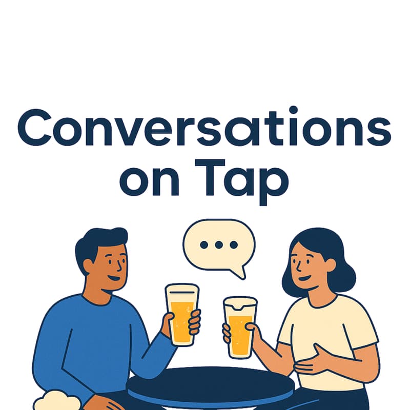 Cover Image for Conversations on Tap 🍺