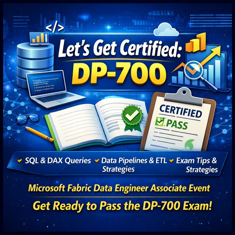 Cover Image for Let’s Get Certified — DP-700: Microsoft Fabric Data Engineer Associate Event