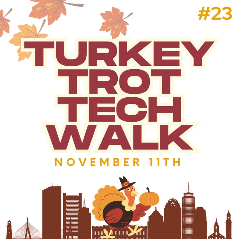 Cover Image for Boston Turkey Trot Tech Walk - #23