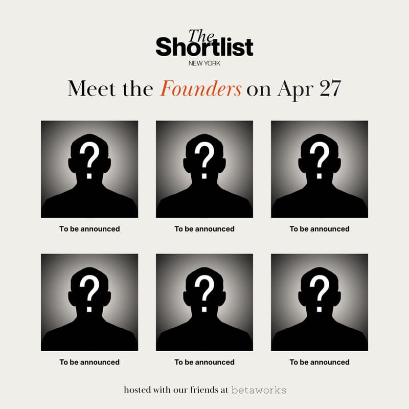 Cover Image for The Shortlist: April Founder Showcase