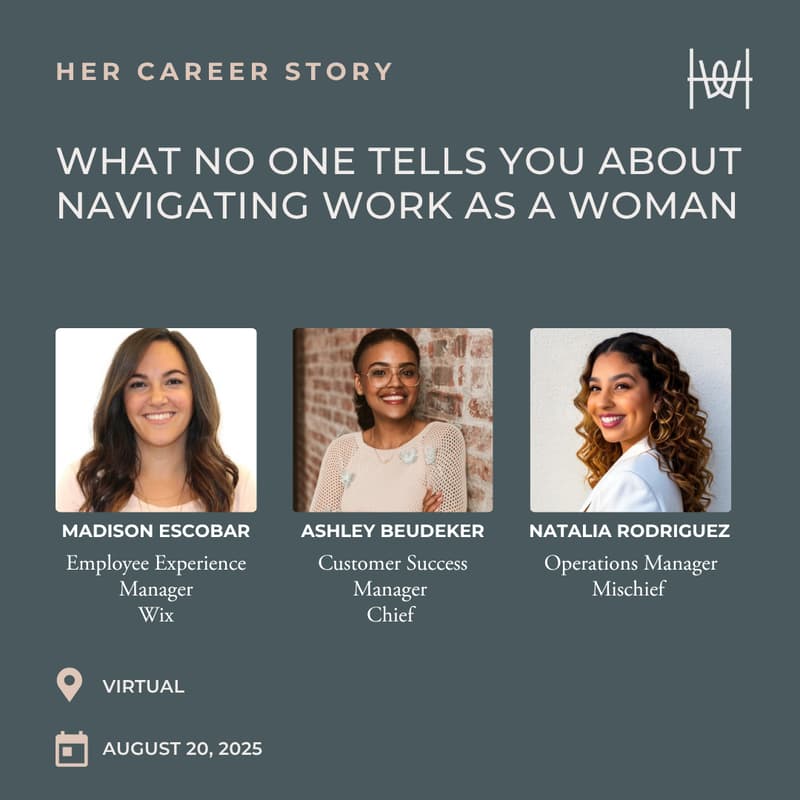 Cover Image for Her Career Story - Virtual Panel Discussion on What No One Tells You About Navigating Work as a Woman *members only
