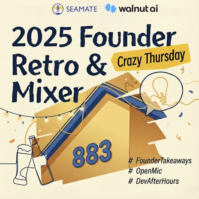 Cover Image for Seamate Crazy Thursday: 2025 Founder Retro & Mixer with an NYSE IPO Co-Founder to learn how to build from 0 to IPO