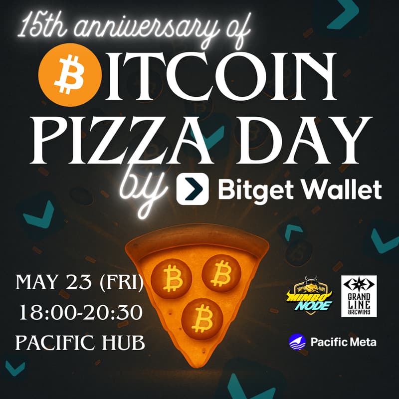 Cover Image for 参加無料!Free Entry!🍕🍺 15th Anniversary of Bitcoin Pizza Day by Bitget Wallet 🍺🍕 | ピザとクラフトビール用意 Serving Pizza and Craft Beer