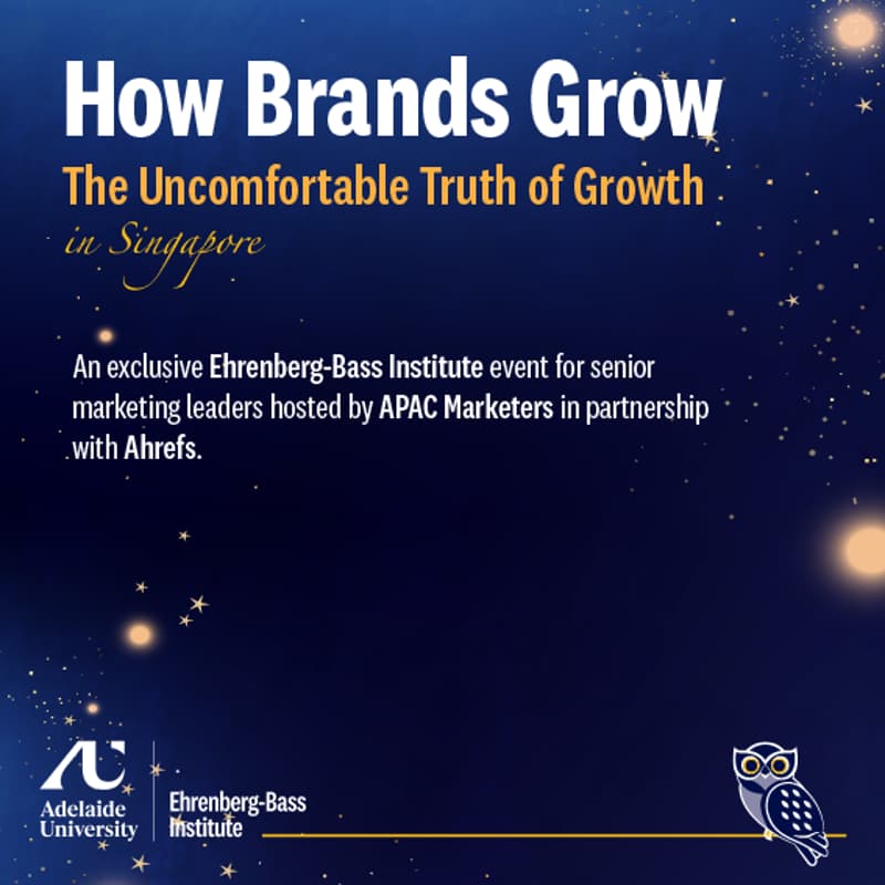 Cover Image for The Uncomfortable Truths of Growth - APAC Marketers x Ehrenberg Bass Institute