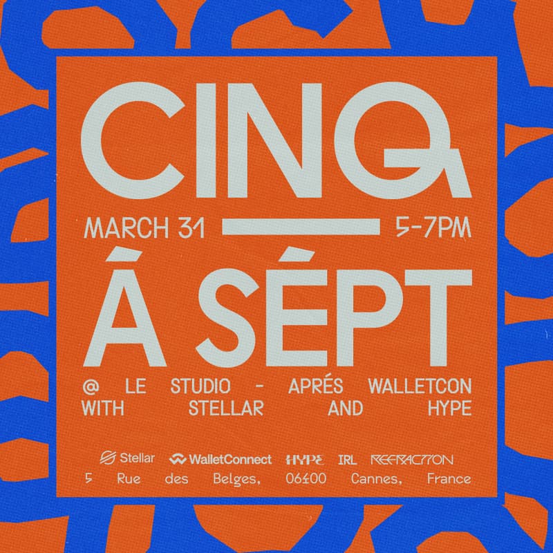 Cover Image for Cinq à Sèpt with Stellar, Hype, and WalletCon