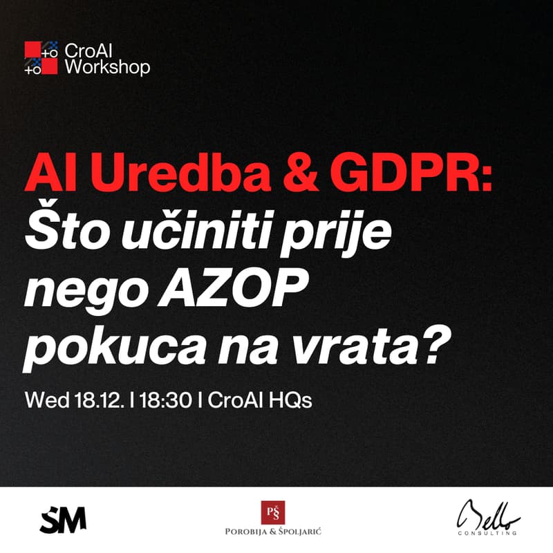Cover Image for CroAI Workshop: Što učiniti prije nego AZOP pokuca na vrata?