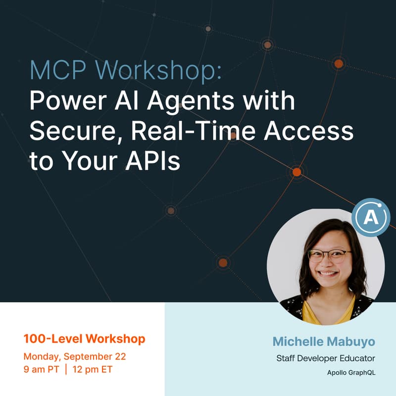 Cover Image for MCP Workshop: Power AI Agents with Secure, Real-Time Access to Your APIs