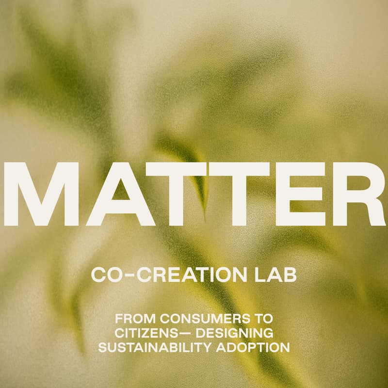 Cover Image for Co-creation Lab with Collective Matter: From Consumers to Citizens— Designing Sustainability Adoption + VIP Happy Hour post-Lab