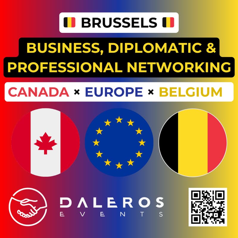 Cover Image for 🇧🇪🇪🇺🇨🇦 Brussels Business & Diplomatic Networking: Professionals • Diplomats • Entrepreneurs