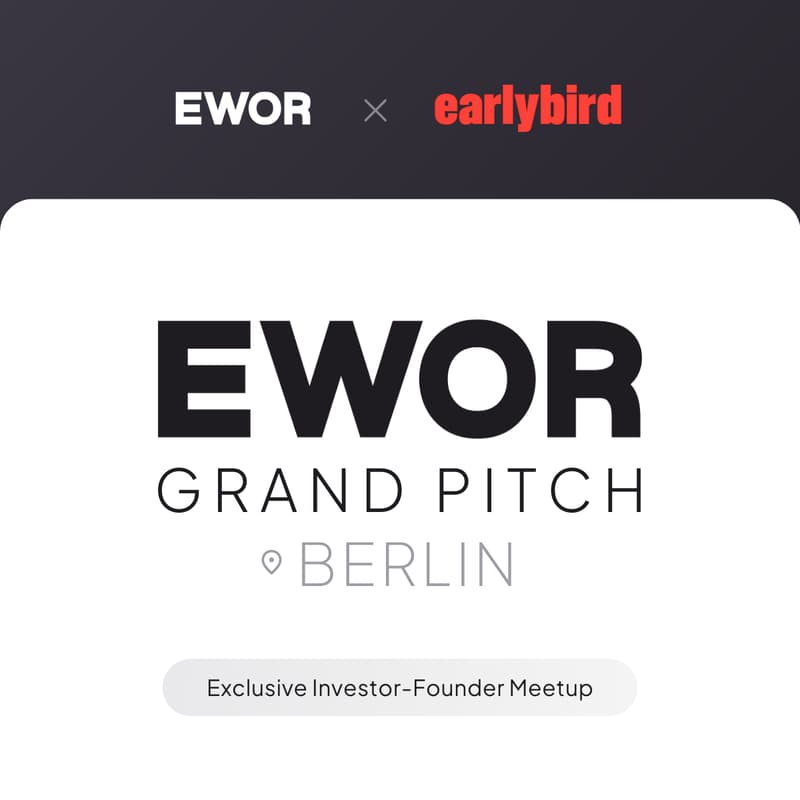 Cover Image for Berlin Exclusive Investor Meetup: Meet the EWOR Grand Pitch Fellows