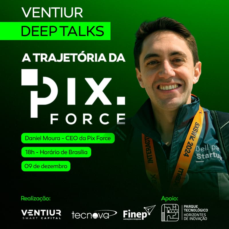 Cover Image for Ventiur Deep Talks - A trajetória da Pix Force