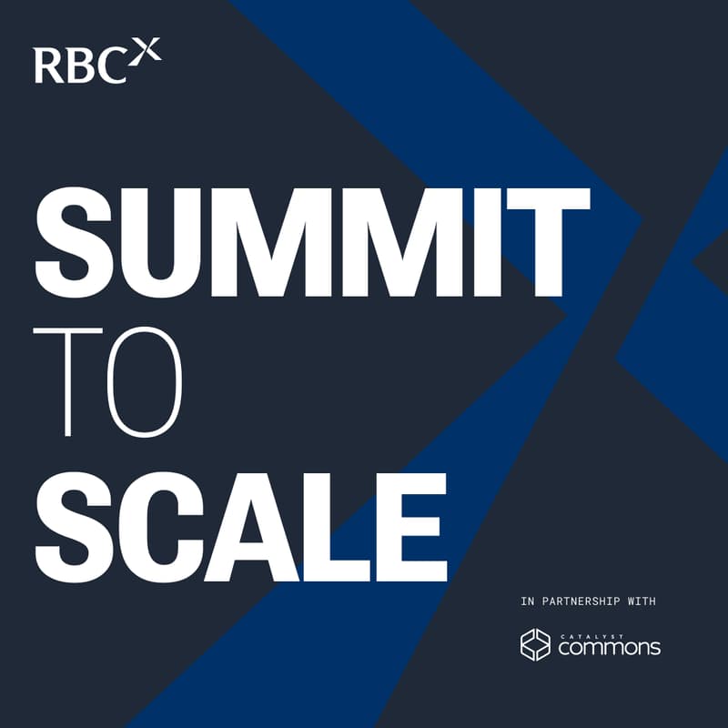 Cover Image for RBCx & Catalyst Present: Summit to Scale