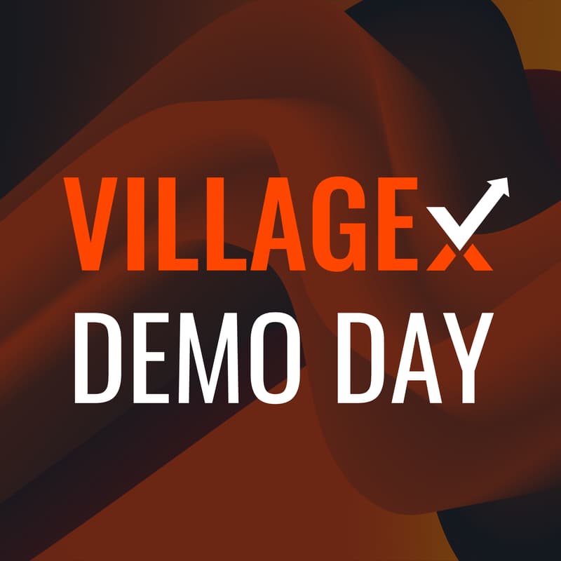 Cover Image for VILLAGEx 2026 Demo Day