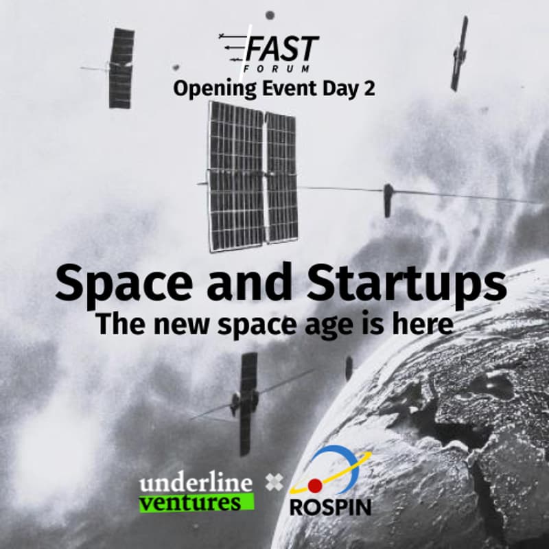 Cover Image for Space and Startups - The new space age is here (FAST Forum Opening Event Day 2)