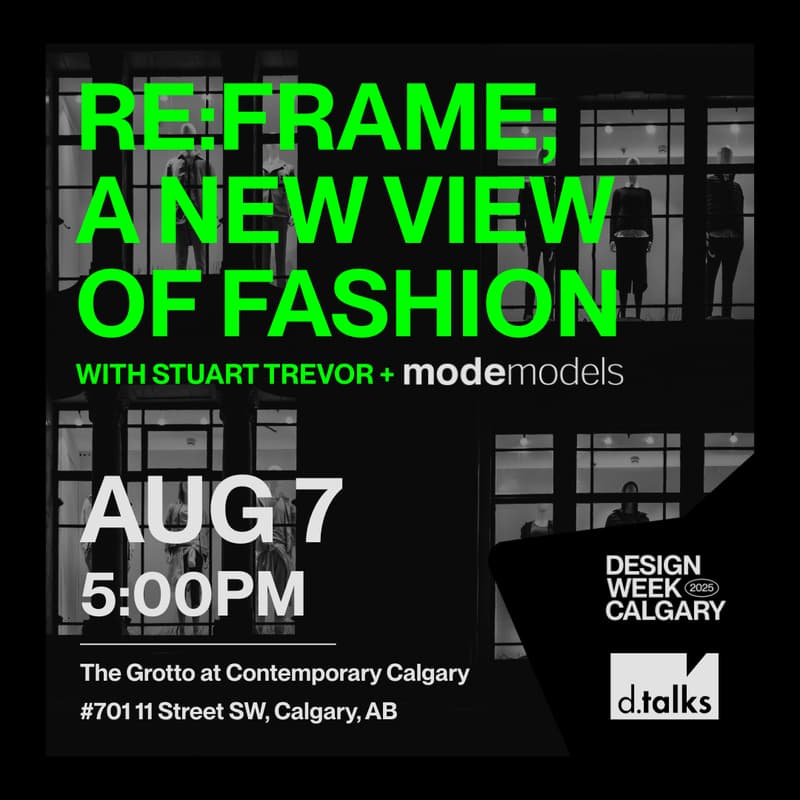 Cover Image for Re:Frame; A New View of Fashion at Design Week Calgary