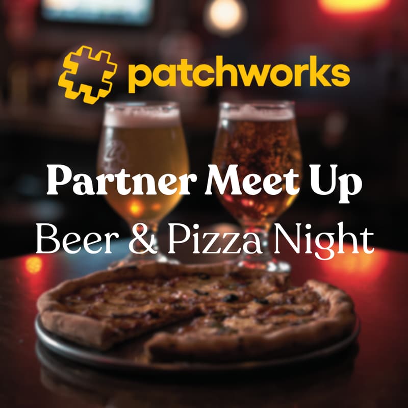 Cover Image for Patchworks Partner Meetup - Beer & Pizza Night 🍕🍻