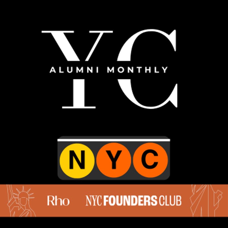 Cover Image for (N)YC Alumni + Founder Friends Monthly #15 by Rho and NYC Founders Club