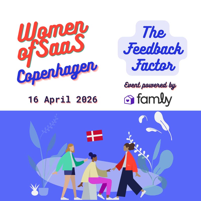 Cover Image for Women of SaaS Copenhagen - The Feedback Factor