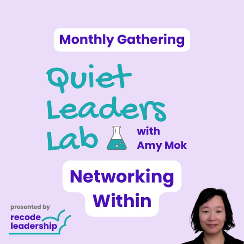 Cover Image for Quiet Leaders Lab Monthly Gathering - Networking Within (05/2026)