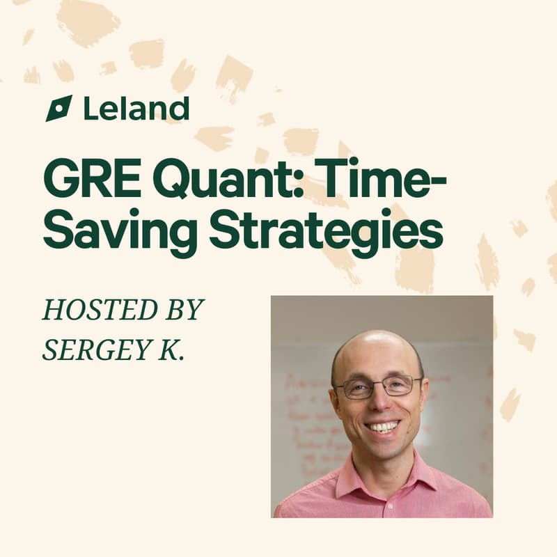 Cover Image for GRE Quant: Time-Saving Strategies