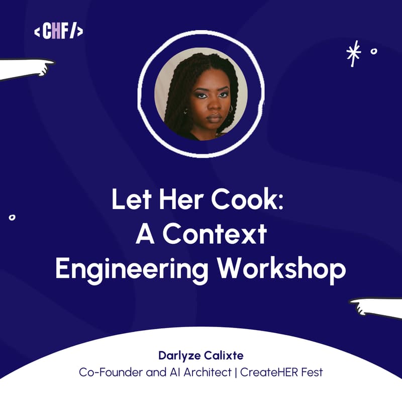 Cover Image for Let Her Cook: A Context Engineering Workshop