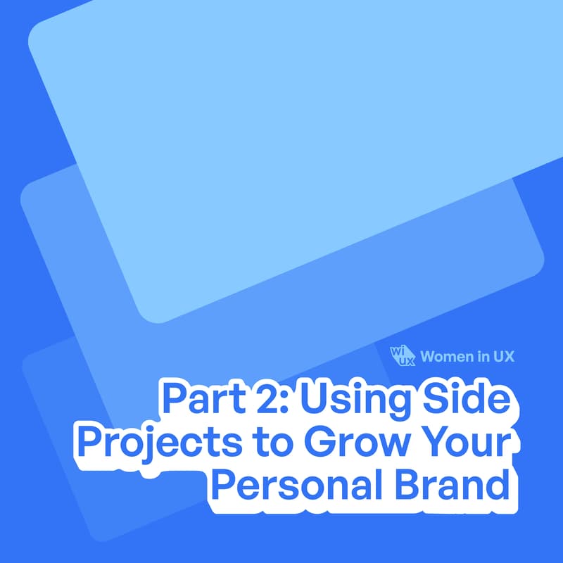 Cover Image for Personal Branding Series — Part 2: Using Side Projects to Grow Your Personal Brand