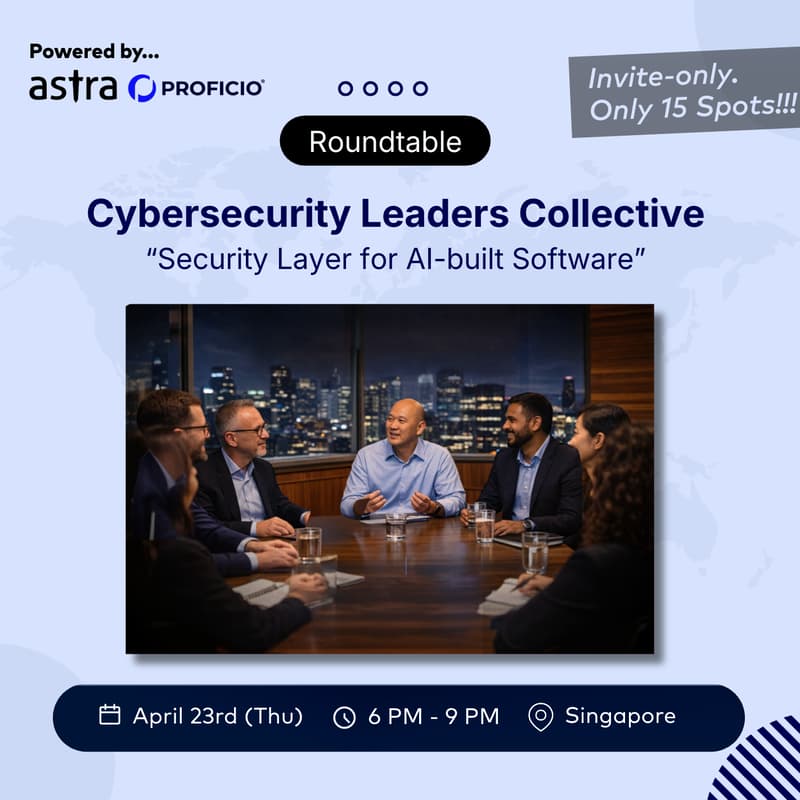 Cover Image for Cybersecurity Executive Meetup with Astra x Proficio - Singapore - Black Hat Asia Edition