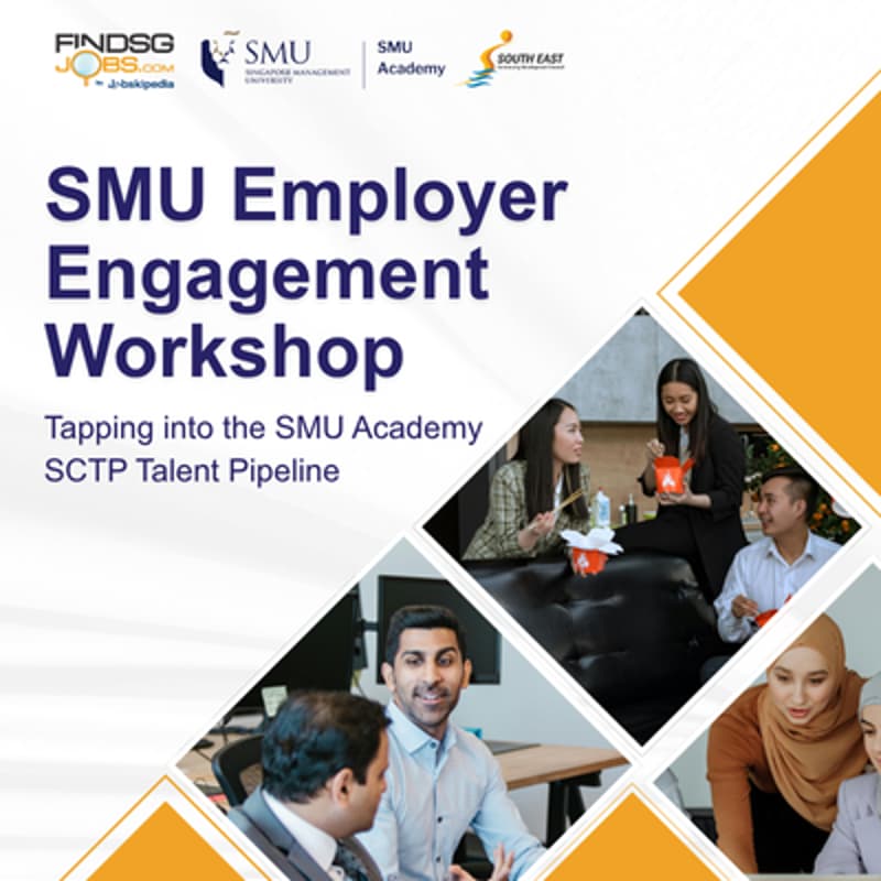 Cover Image for Employer Engagement Workshop: Tapping into the SMU Academy SCTP Talent Pipeline