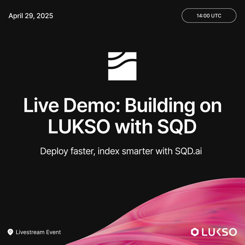 Cover Image for Building a LUKSO App with SQD.ai: Live Demo
