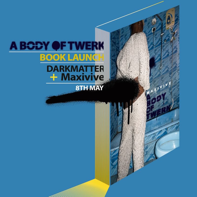 Cover Image for A BODY OF TWERK:BOOK LAUNCH