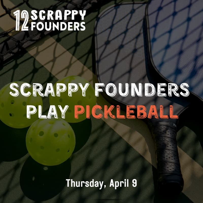 Cover Image for Scrappy Founders Play Pickleball