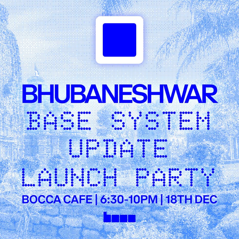 Cover Image for Base System Update: Launch Party Bhubaneswar