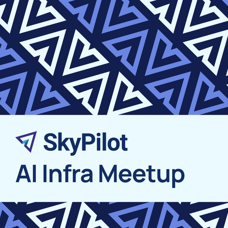 Cover Image for AI Infra Meetup with SkyPilot and CoreWeave