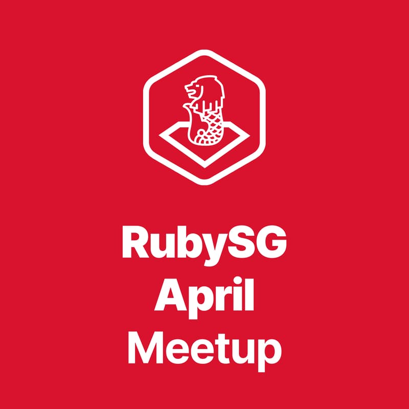 Cover Image for RubySG April Meetup