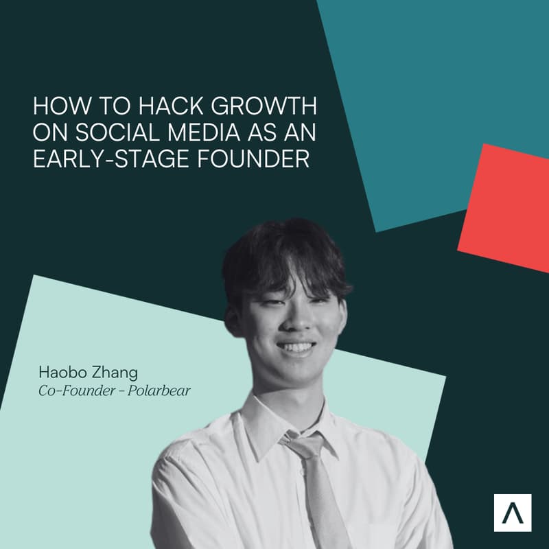 Cover Image for How to Hack Growth on Social Media as an Early-Stage Founder