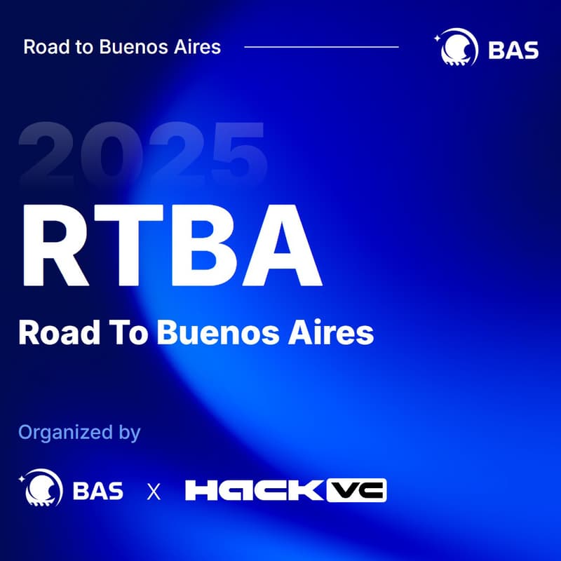 Cover Image for Road To Buenos Aires — Global AMA (BAS × HackVC)