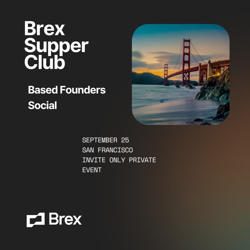 Cover Image for Brex Supper Club X Based Founders Social