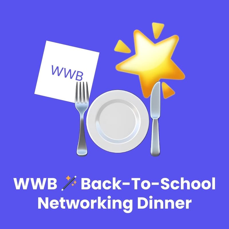 Cover Image for WWB 🪄 Back to School Networking Dinner