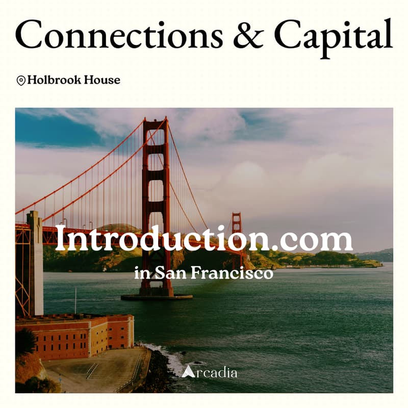 Cover Image for Connections & Capital SF Meetup @ Holbrook House