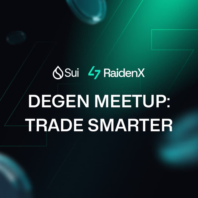Cover Image for Degen Meetup: Trade Smarter with RaidenX