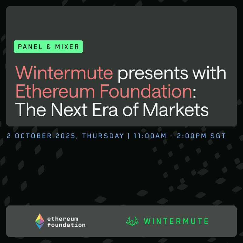 Cover Image for Wintermute presents with Ethereum Foundation: The Next Era of Markets