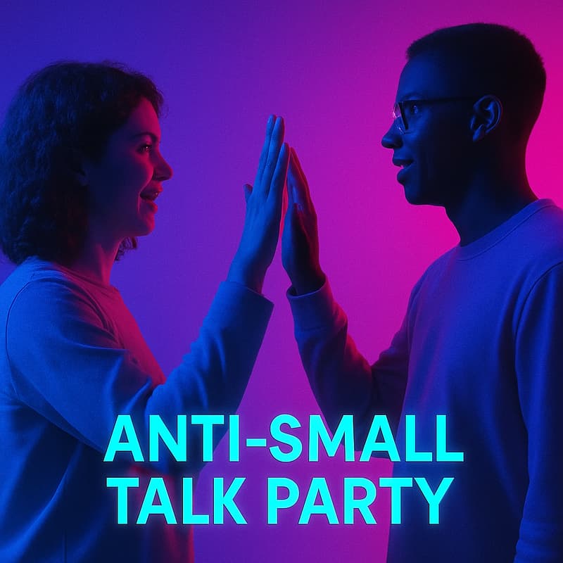 Cover Image for Anti-small talk Party #2: People People version