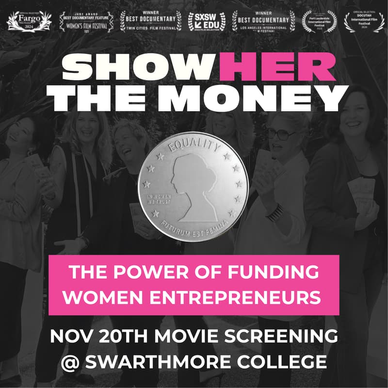 Cover Image for Show Her the Money Screening Event | Swarthmore College Girls Into VC