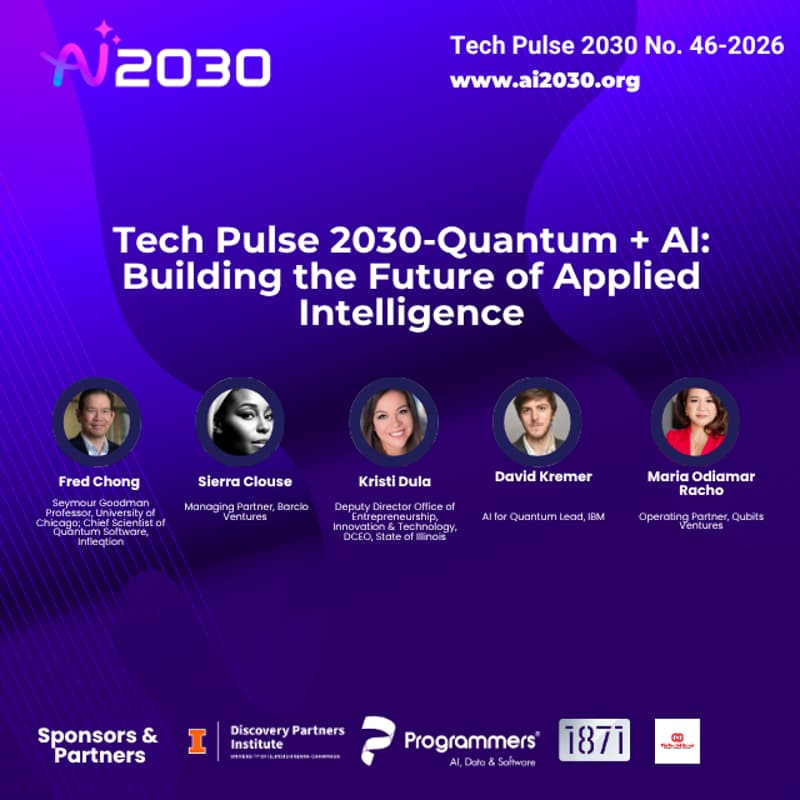 Cover Image for No. 57 Tech Pulse 2030-Quantum + AI: Building the Future of Applied Intelligence- Chicago