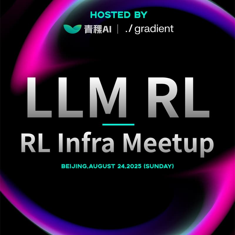 Cover Image for LLM RL & RL Infra Meetup