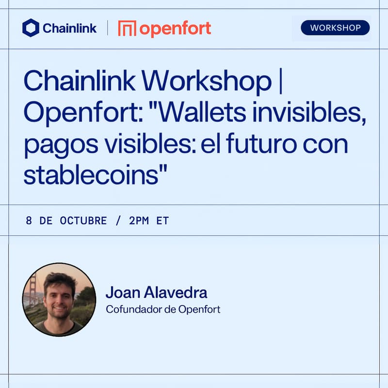 Cover Image for Chainlink Workshop | Openfort: “Wallets invisibles, pagos visibles: el futuro con stablecoins”