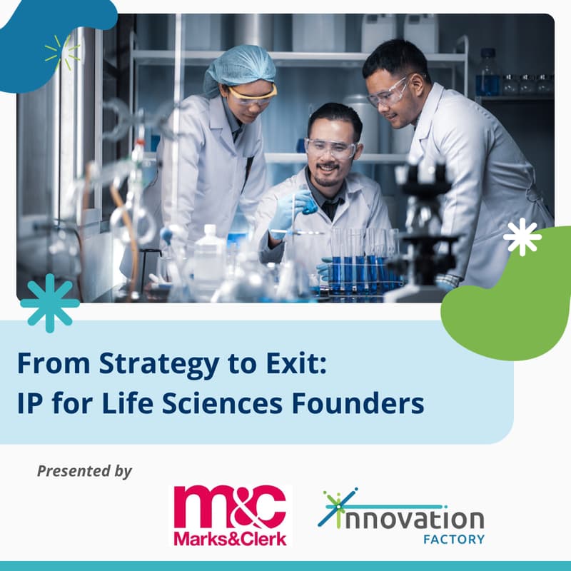 Cover Image for From Strategy to Exit: IP for Life Sciences Founders
