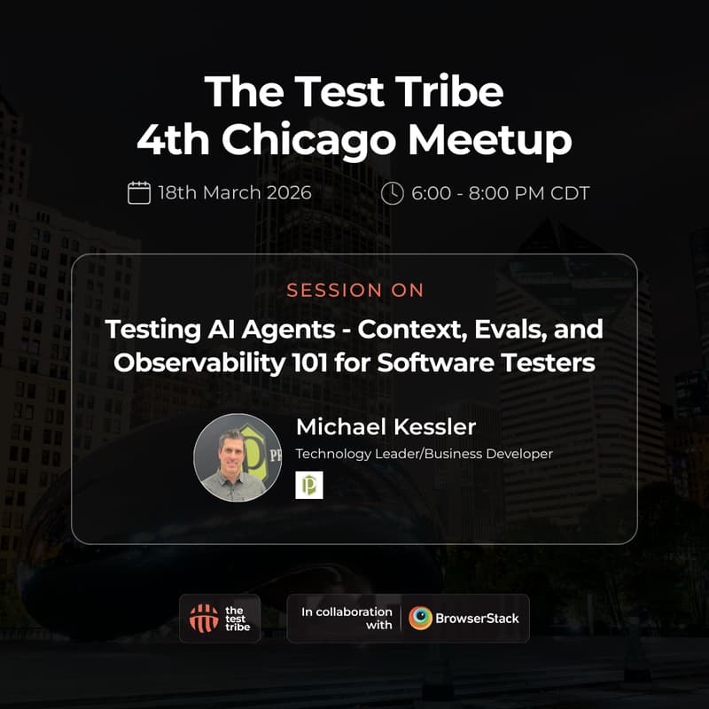 Cover Image for Testing AI Agents: Context, Evals, and Observability 101 for Software Testers | 4th Chicago Meetup