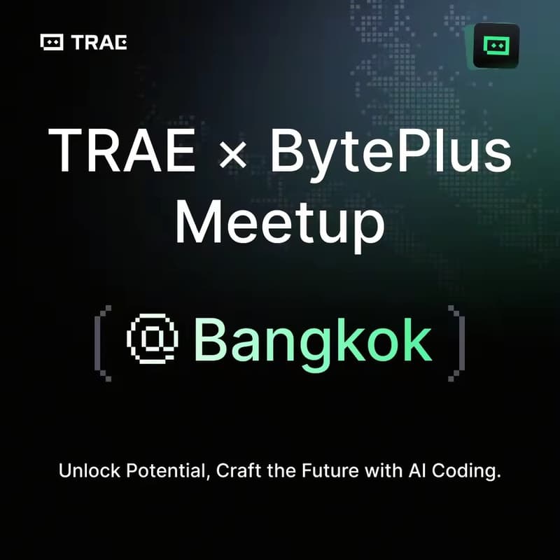 Cover Image for TRAE X BytePlus Meetup @Bangkok