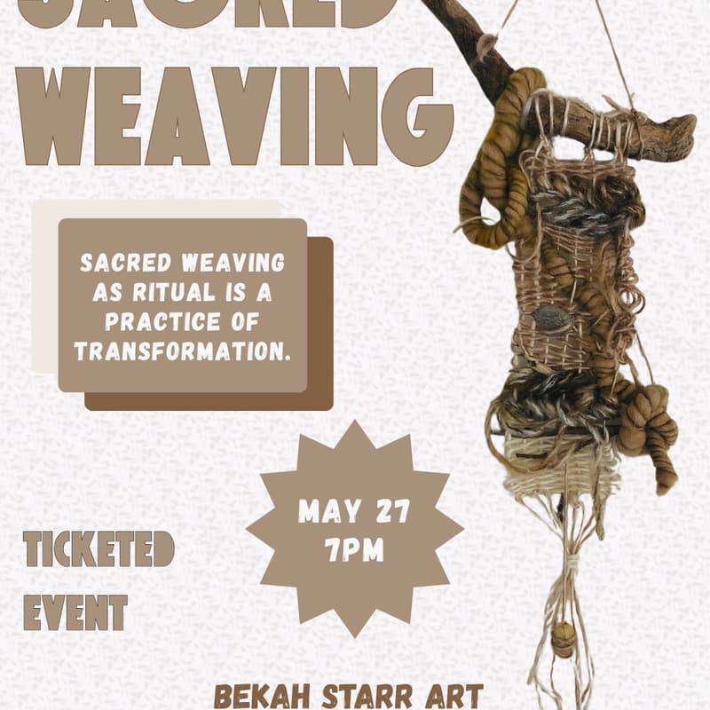 Cover Image for Sacred Weaving- Weaving a Prayer